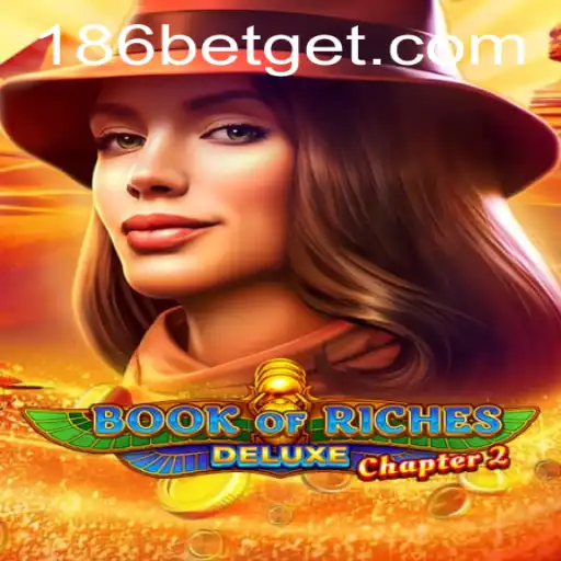 Explorando o Mundo de BookofRichesDeluxeChapter2 e a Conexão com 186bet.com